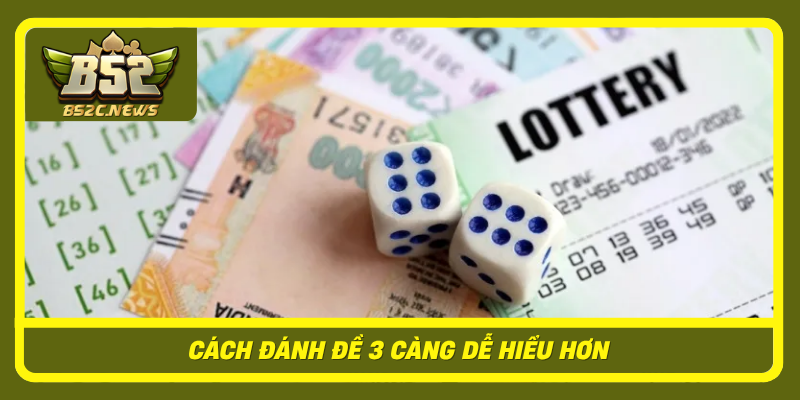 Cach Danh De 3 Cang De Hieu Hon