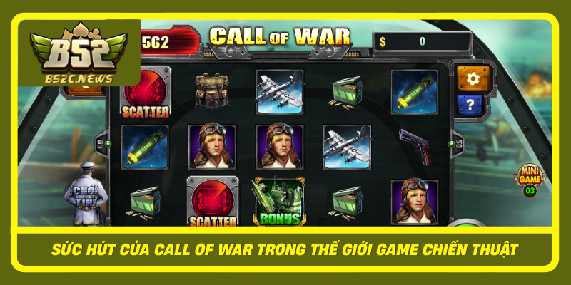 Suc Hut Cua Call Of War Trong The Gioi Game Chien Thuat