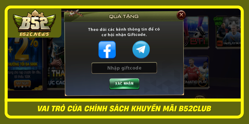 Vai Tro Cua Chinh Sach Khuyen Mai B52Club Trong Trai Nghiem So